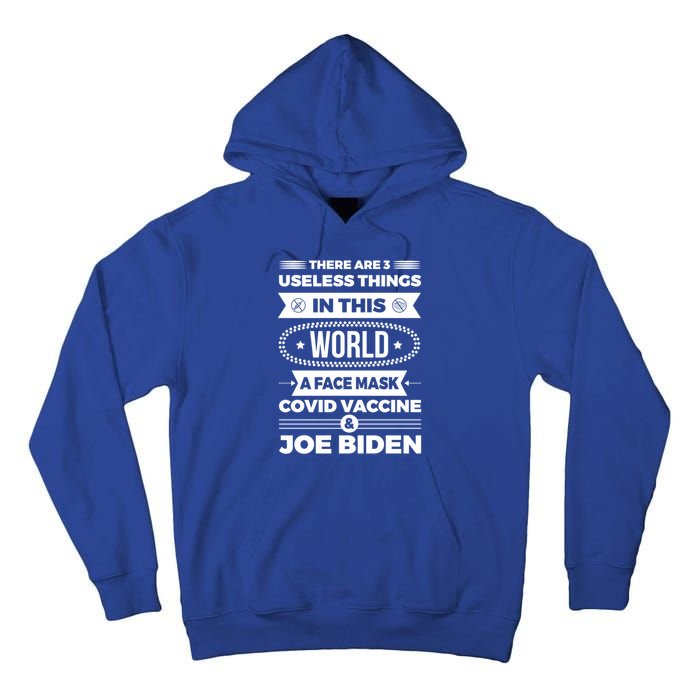 There Are Three Useless Things In This World Quote Funny Gift Tall Hoodie