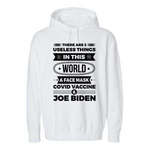 There Are Three Useless Things In This World Quote Funny Gift Garment-Dyed Fleece Hoodie