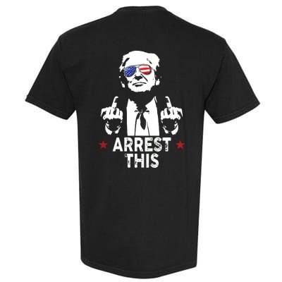 Trump Arrest This On Back Garment-Dyed Heavyweight T-Shirt