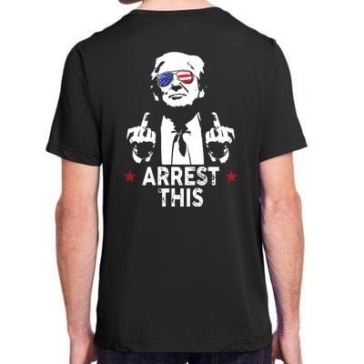 Trump Arrest This On Back Adult ChromaSoft Performance T-Shirt