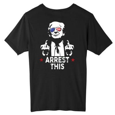 Trump Arrest This On Back Tall Fusion ChromaSoft Performance T-Shirt