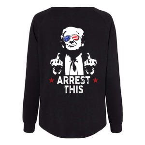 Trump Arrest This On Back Womens California Wash Sweatshirt