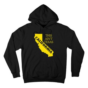 This ain't Texas CALIFORNIA  Cali Vibes  funny Hoodie