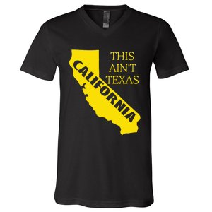 This ain't Texas CALIFORNIA  Cali Vibes  funny V-Neck T-Shirt