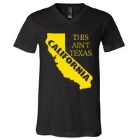 This ain't Texas CALIFORNIA  Cali Vibes  funny V-Neck T-Shirt