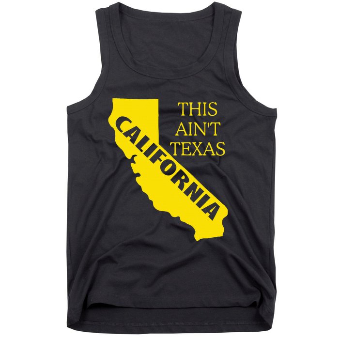 This ain't Texas CALIFORNIA  Cali Vibes  funny Tank Top