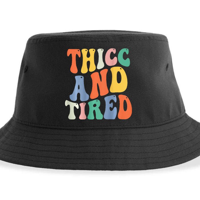 Thicc And Tired Funny Saying Groovy Women Thicc & Tired Sustainable Bucket Hat