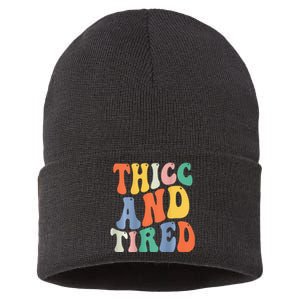 Thicc And Tired Funny Saying Groovy Women Thicc & Tired Sustainable Knit Beanie