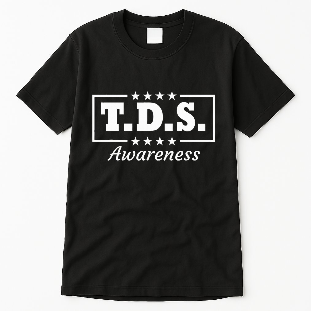 Tds Awareness Trump Wins 2024 45 & 47 Tall T-Shirt
