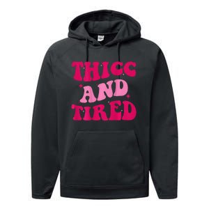 Thicc And Tired Funny Saying Groovy Women Performance Fleece Hoodie