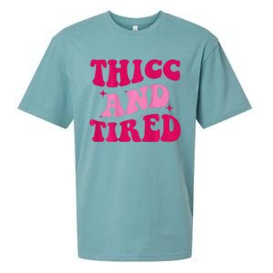 Thicc And Tired Funny Saying Groovy Women Sueded Cloud Jersey T-Shirt