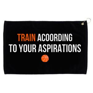 Train According To Your Aspirations Grommeted Golf Towel