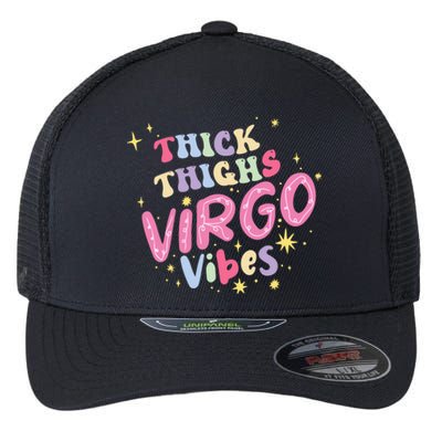 Thick And Thighs Virgo Vibes August September Birthday Groovy Gift Flexfit Unipanel Trucker Cap