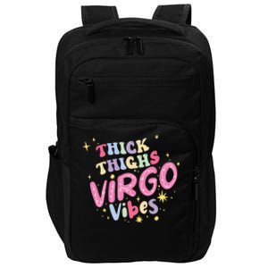 Thick And Thighs Virgo Vibes August September Birthday Groovy Gift Impact Tech Backpack