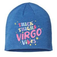 Thick And Thighs Virgo Vibes August September Birthday Groovy Gift Sustainable Beanie