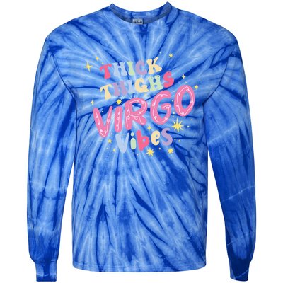 Thick And Thighs Virgo Vibes August September Birthday Groovy Gift Tie-Dye Long Sleeve Shirt