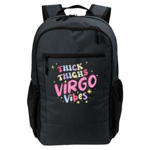 Thick And Thighs Virgo Vibes August September Birthday Groovy Gift Daily Commute Backpack