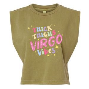 Thick And Thighs Virgo Vibes August September Birthday Groovy Gift Garment-Dyed Women's Muscle Tee