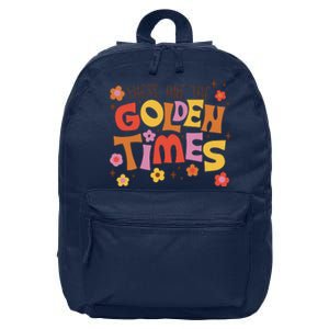 These Are The Golden Times Floral Quote 16 in Basic Backpack