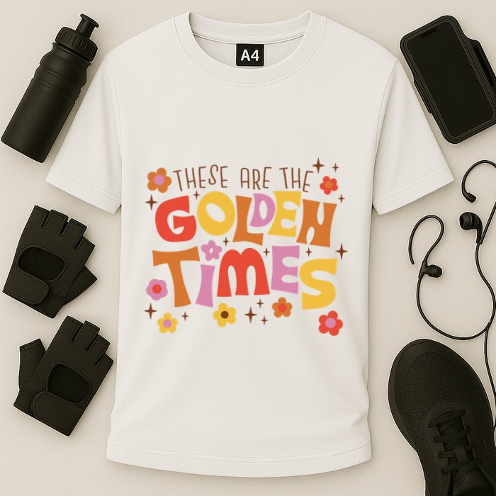 These Are The Golden Times Floral Quote Cooling Performance Crew T-Shirt