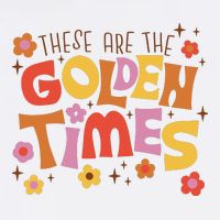 These Are The Golden Times Floral Quote Cooling Performance Crew T-Shirt