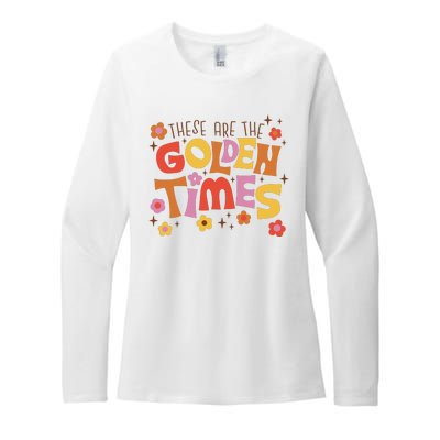 These Are The Golden Times Floral Quote Womens CVC Long Sleeve Shirt