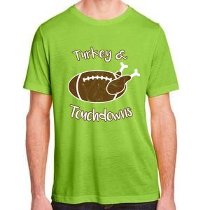 Turkey And Touchdowns It's Leg Day Football Fan Thanksgiving Gift Adult ChromaSoft Performance T-Shirt