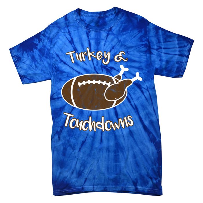 Turkey And Touchdowns It's Leg Day Football Fan Thanksgiving Gift Tie-Dye T-Shirt