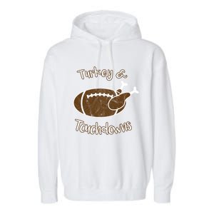 Turkey And Touchdowns It's Leg Day Football Fan Thanksgiving Gift Garment-Dyed Fleece Hoodie