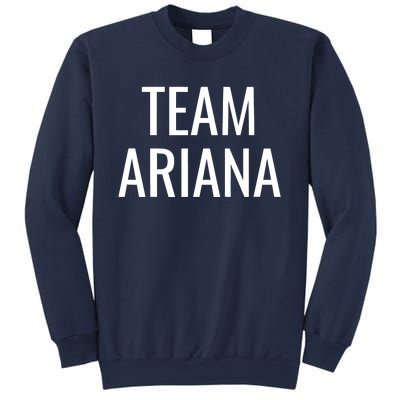 Team Ariana Sweatshirt