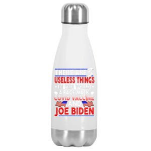 There Are Three Useless Things In This World Quote Gift Stainless Steel Insulated Water Bottle