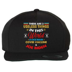 There Are Three Useless Things In This World Quote Gift Wool Snapback Cap