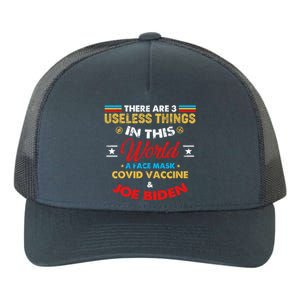 There Are Three Useless Things In This World Quote Gift Yupoong Adult 5-Panel Trucker Hat