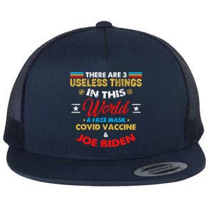 There Are Three Useless Things In This World Quote Gift Flat Bill Trucker Hat