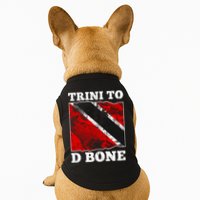 Trinidad And Tobago Flaggift Trini To D Bone Great Gift Doggie Tank