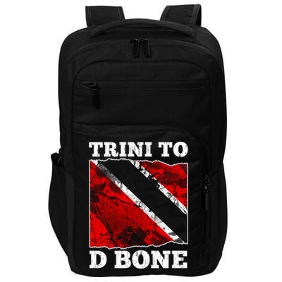 Trinidad And Tobago Flaggift Trini To D Bone Great Gift Impact Tech Backpack