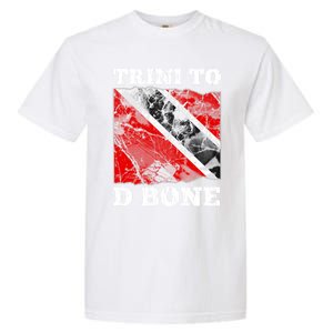 Trinidad And Tobago Flaggift Trini To D Bone Great Gift Garment-Dyed Heavyweight T-Shirt