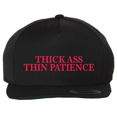 Thick Ass Thin Patience Wool Snapback Cap