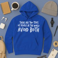 There Are Two Types Of People In The World By Raytee Great Gift Hoodie