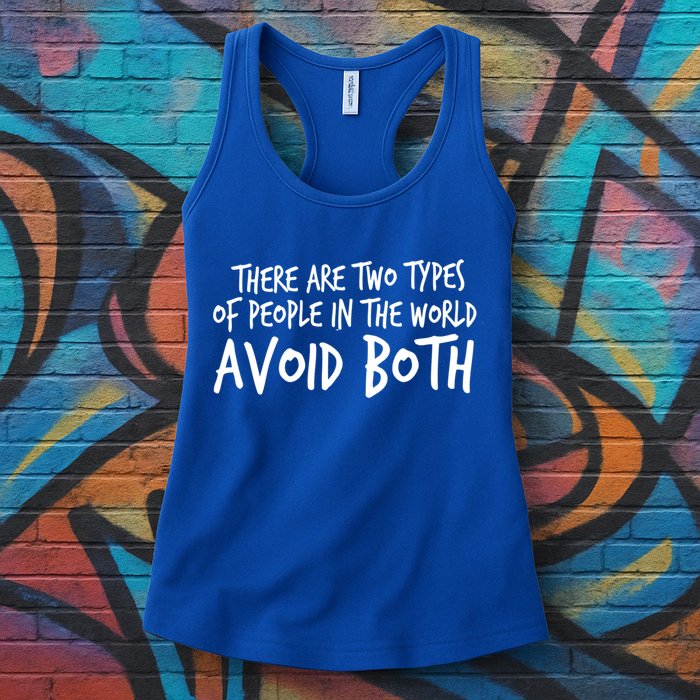There Are Two Types Of People In The World By Raytee Great Gift Womens Tank Top