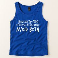 There Are Two Types Of People In The World By Raytee Great Gift Tank Top