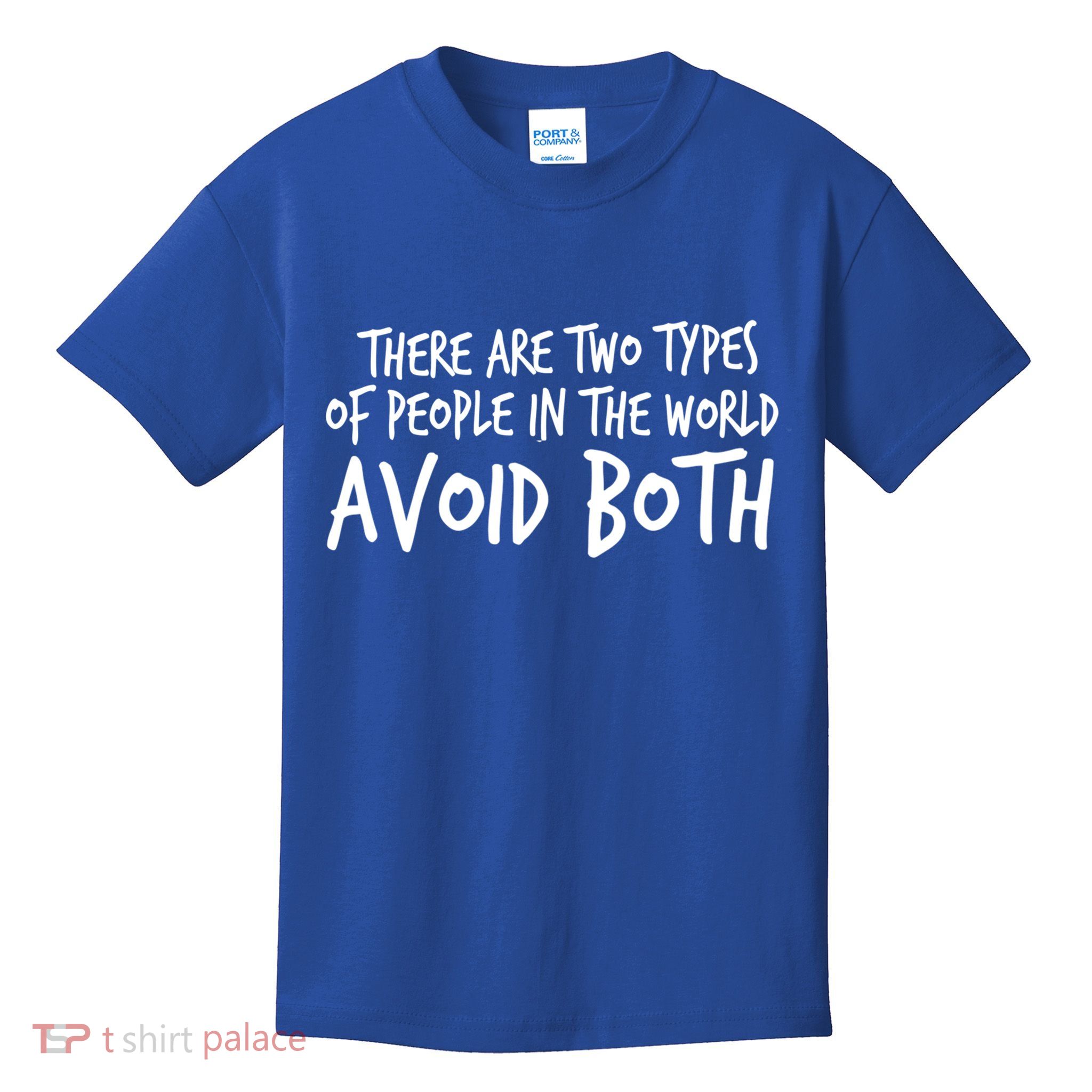 There Are Two Types Of People In The World By Raytee Great Gift Kids T-Shirt