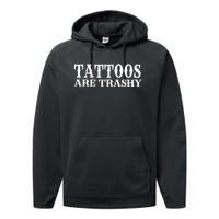 Tattoos Are Trashy Sarcastic Humor Performance Fleece Hoodie