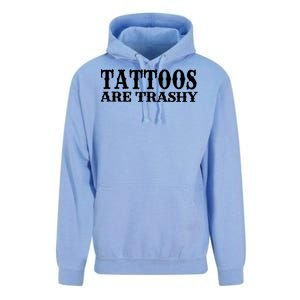 Tattoos Are Trashy Sarcastic Humor Unisex Surf Hoodie