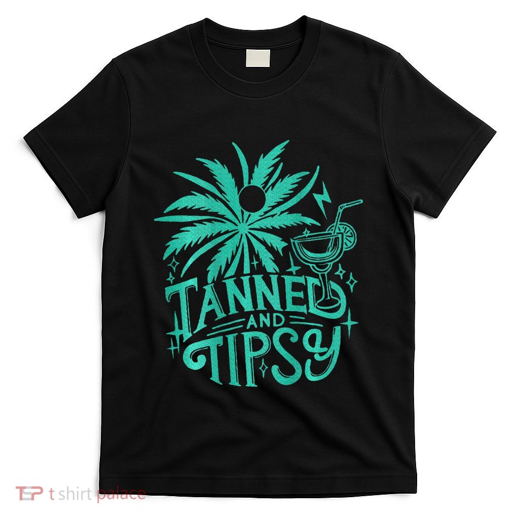 Tanned And Tipsy Beach Summer T-Shirt