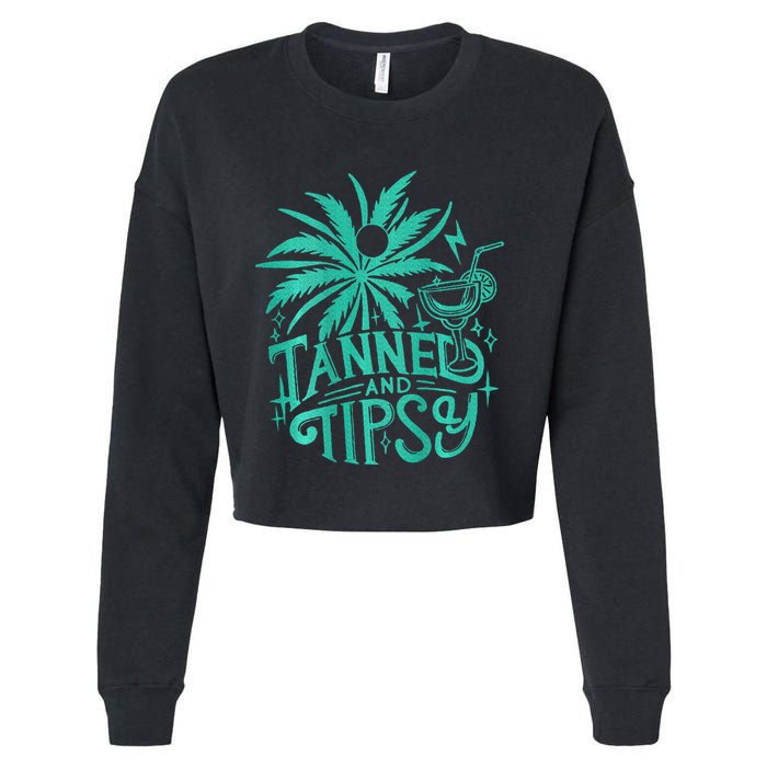 Tanned And Tipsy Beach Summer Cropped Pullover Crew