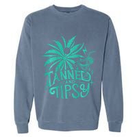 Tanned And Tipsy Beach Summer Garment-Dyed Sweatshirt