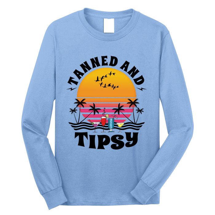 Tanned And Tipsy Beach Ing Retro Sunset Summer Vacation Cute Gift Long Sleeve Shirt