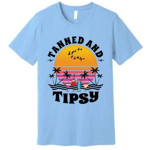 Tanned And Tipsy Beach Ing Retro Sunset Summer Vacation Cute Gift Premium T-Shirt