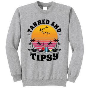 Tanned And Tipsy Beach Ing Retro Sunset Summer Vacation Cute Gift Sweatshirt